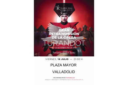 Cartel de la retransmisión de la ópera 'Turandot' en la Plaza Mayor de Valladolid.-E. P.