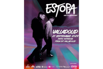 Cartel de la actuación de Estopa en Valladolid en 2024 - CONEXIÓN VALLADOLID