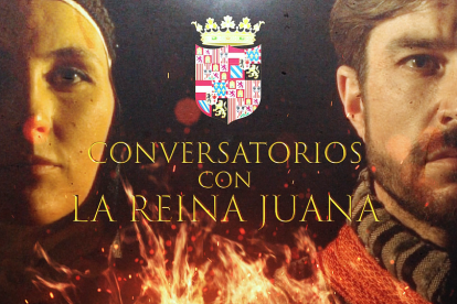 Conversatorios con la Reina Juana.- E.M.