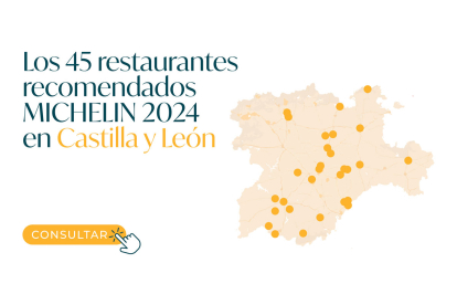 Consultar los 45 restaurantes recomendados MICHELÍN 2024 en Castilla y León.