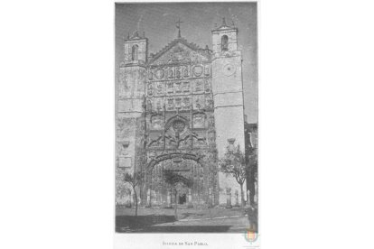Fachada de San Pablo (entre 1900 y 1905).- ARCHIVO MUNICIPAL VALLADOLID