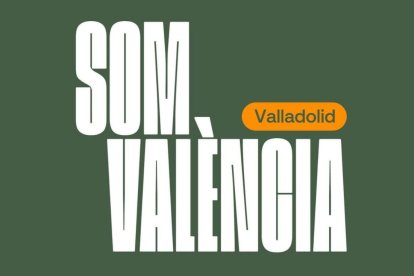 Cartel de 'Som Valencia' en Valladolid.