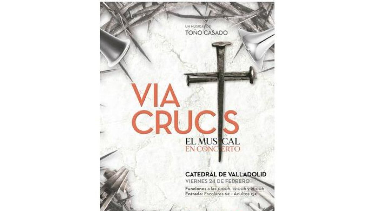 ‘Via Crucis, el Musical, en concierto’ se estrenará en la catedral de Valladolid el próximo 24 de febrero.