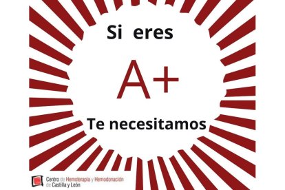 Imagen utilizada por el Centro de Hemoterapia y Hemodonación para pedir donantes de sangre tipo A+. - CHEMCYL