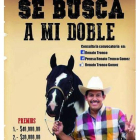 Cartel de Renato Tronco en busca de dobles.-