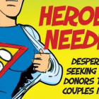Anuncio de Fertility Associates pidiendo a los hombres neozelandeses que sean "héroes" y hagan donaciones de esperma.-FERTILITY ASSOCIATES