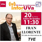 Cartel promocional de la charla de Francisco Llorente-@UVa_es