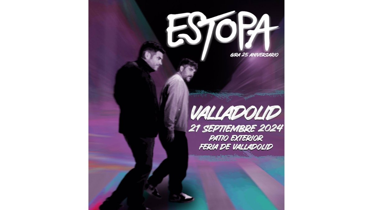 Cartel de la actuación de Estopa en Valladolid en 2024 - CONEXIÓN VALLADOLID
