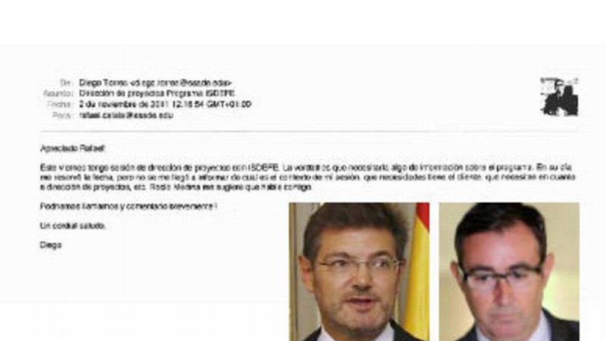 Correo entre Diego Torres, exsocio de Iñaki Urdangarín, y el actual ministro de Justicia, Rafael Catalá.-