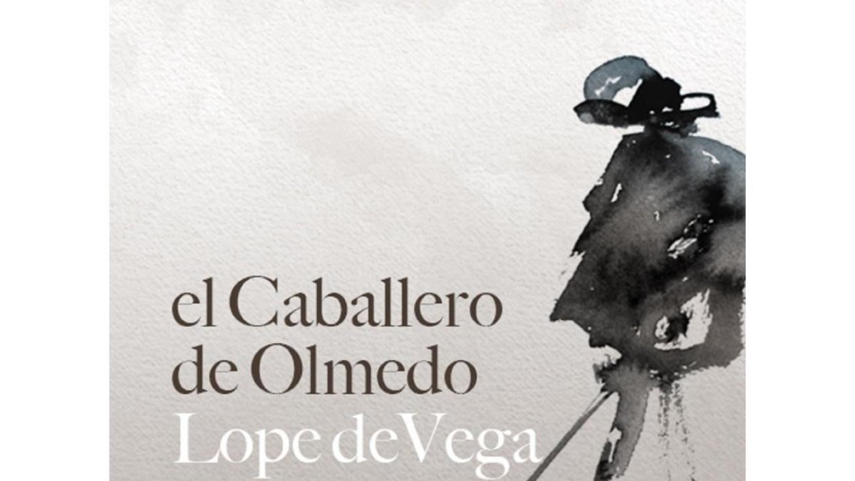 Cartel de la obra El Caballero de Olmedo.-EL MUNDO