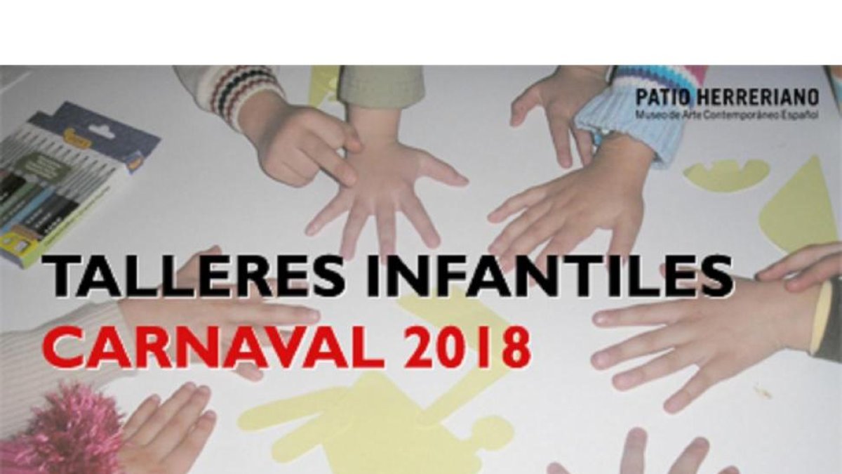 Talleres infantiles con motivo de carnaval-PATIOHERRERIANO