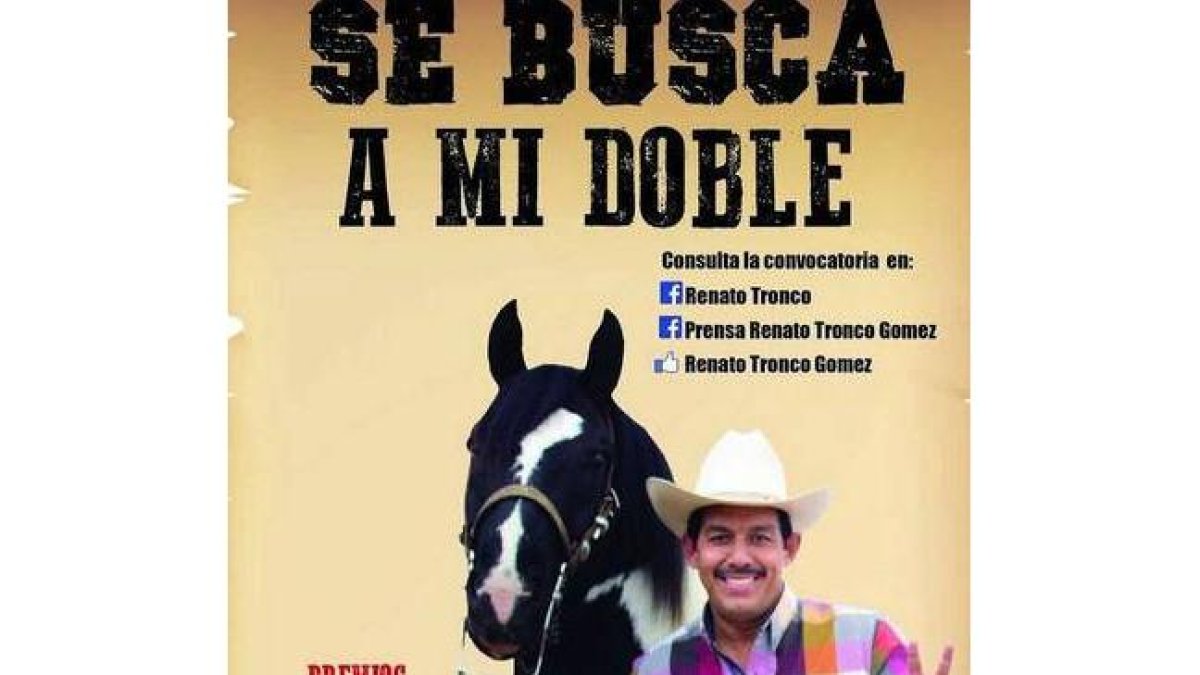 Cartel de Renato Tronco en busca de dobles.-