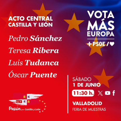 Cartel del mitin del PSOE en la Feria de Valladolid este sábado