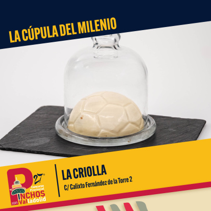 La cúpula del milenio (La Criolla)
